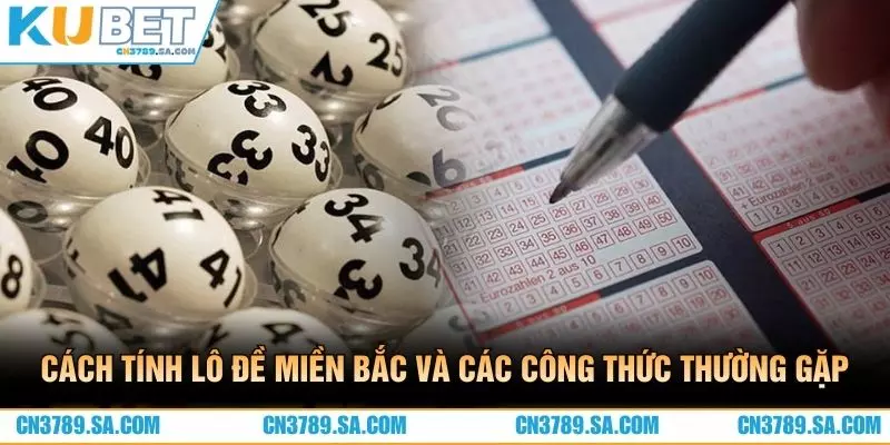 Cách tính lô đề miền Bắc và các công thức thường gặp