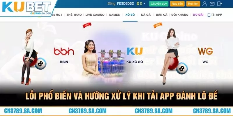 Lỗi phổ biến và hướng xử lý khi tải app đánh lô đề