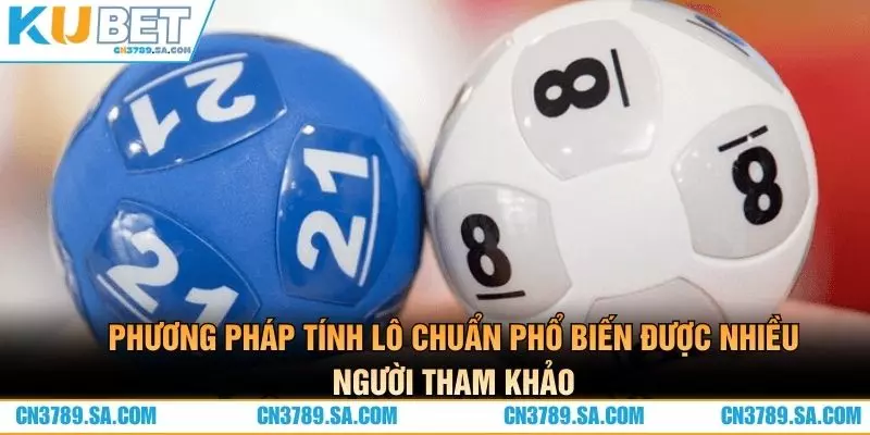 Phương pháp tính lô chuẩn phổ biến được nhiều người tham khảo